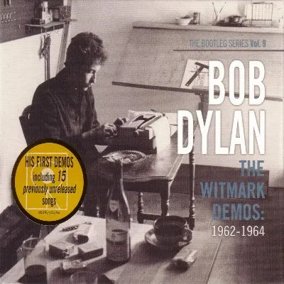 The Bootleg Series Vol. 9: The Witmark Demos: 1962–1964