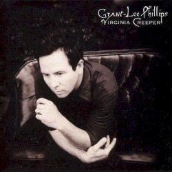 Virginia Creeper album by Grant-Lee Phillips