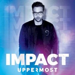 Impact album by Uppermost