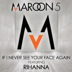 If I Never See Your Face Again album by Rihanna