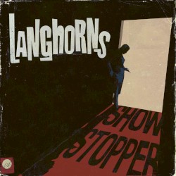 Showstopper album by Langhorns