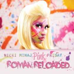 Pink Friday: Roman Reloaded album by Nicki Minaj