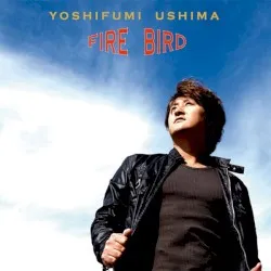 FIRE BIRD album by Yoshifumi Ushima