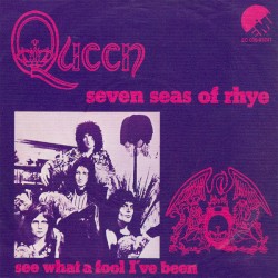 Seven Seas of Rhye / See What A Fool I've Been album by Queen
