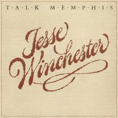 Talk Memphis album by Jesse Winchester