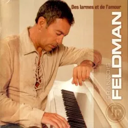 Des larmes et de l’amour album by François Feldman