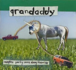Complex Party Come Along Theories album by Grandaddy