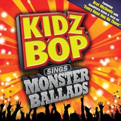 Kidz Bop Sings Monster Ballads album by Kidz Bop