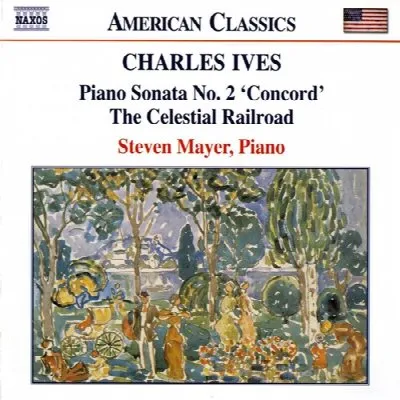 Piano Sonata No. 2 'Concord' / The Celestial Railroad