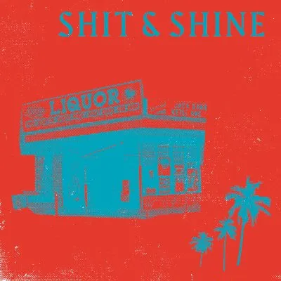 Malibu Liquor Store album by Shit and Shine