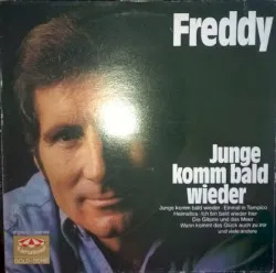 Junge, komm bald wieder album by Freddy Quinn