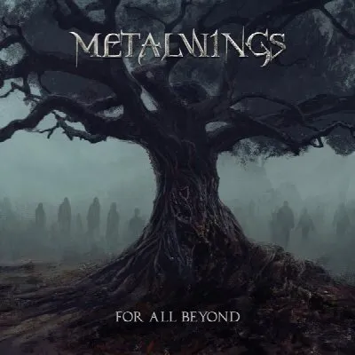 For All Beyond album by Metalwings