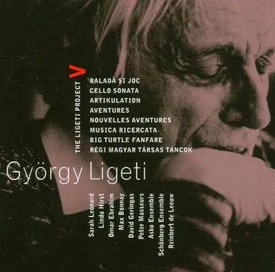 The Ligeti Project V