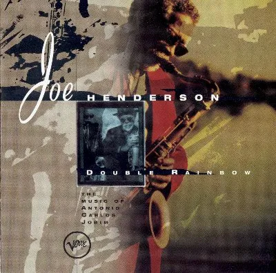 Double Rainbow: The Music of Antonio Carlos Jobim