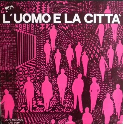 L'Uomo E La Città album by Piero Umiliani