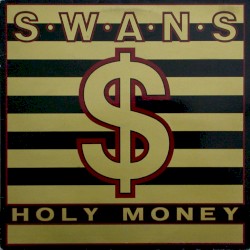 Holy Money album by Swans