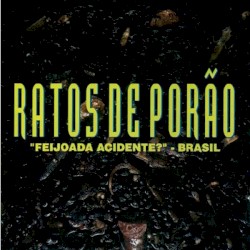 Feijoada Acidente? album by Ratos de Porão