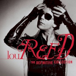 The Definitive Collection album by Lou Reed