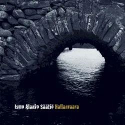 Hallanvaara album by Ismo Alanko Säätiö