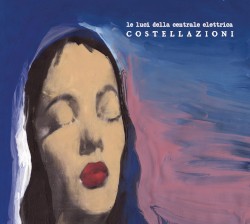 Costellazioni album by Le luci della centrale elettrica