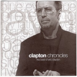 Clapton Chronicles: The Best of Eric Clapton album by Eric Clapton
