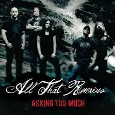 Asking too Much