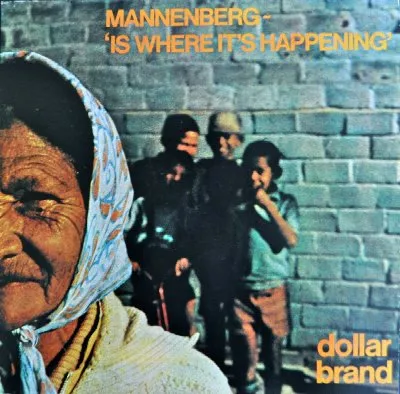 Mannenberg ~ 'Is Where It's Happening'