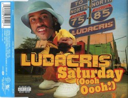 Saturday (Oooh Oooh!) album by Ludacris