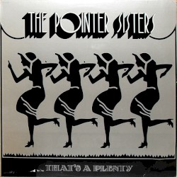 That's a Plenty album by The Pointer Sisters