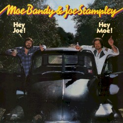 Hey Joe! Hey Moe! album by Moe Bandy