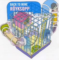 Back to Mine: Röyksopp album by Röyksopp