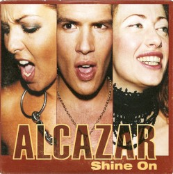 Shine On album by Alcazar