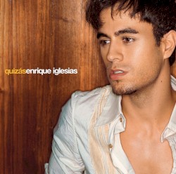 Quizás album by Enrique Iglesias