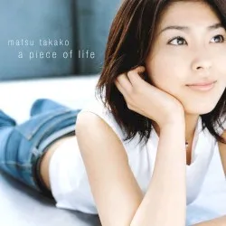 A Piece of Life album by Takako Matsu