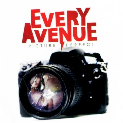 Picture Perfect album by Every Avenue