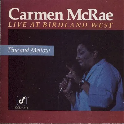 Fine and Mellow: Live at Birdland West