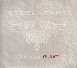 Good 2B Alive album by Steelheart