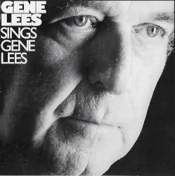 Gene Lees Sings Gene Lees