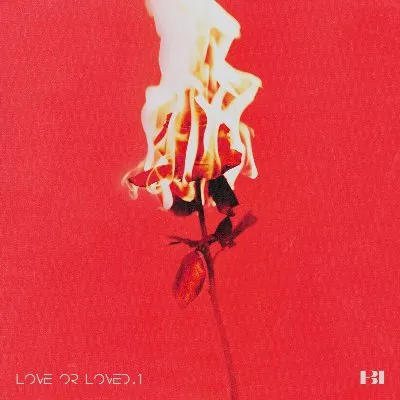 Love or Loved Part.1