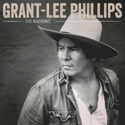 The Narrows album by Grant-Lee Phillips