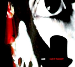 Live in Warsaw album by IAMX