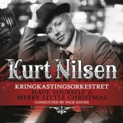 Have Yourself a Merry Little Christmas album by Kurt Nilsen