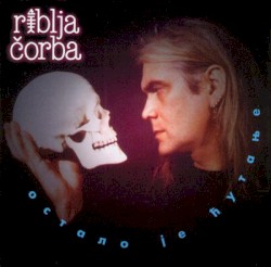 Ostalo je ćutanje album by Riblja čorba