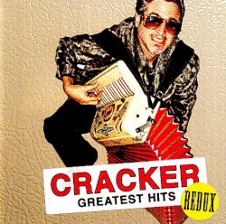 Greatest Hits Redux album by Cracker