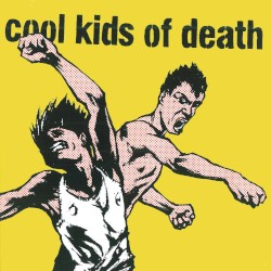 Cool Kids of Death album by Cool Kids of Death