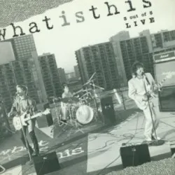 3 Out of 5 Live album by What Is This