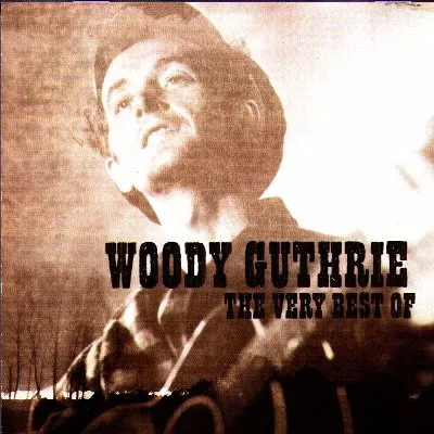 The Very Best of Woody Guthrie