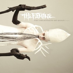 The Architects of Guilt album by The Famine