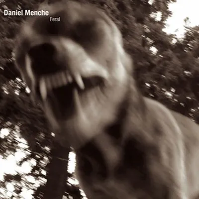 Feral album by Daniel Menche