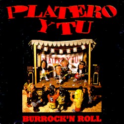 Burrock'n roll album by Platero y Tú